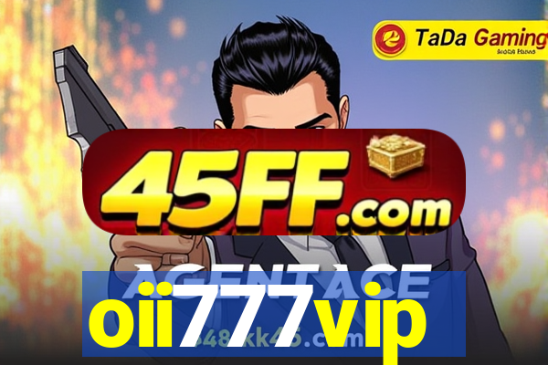 oii777vip
