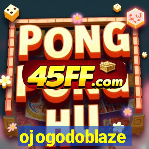 ojogodoblaze