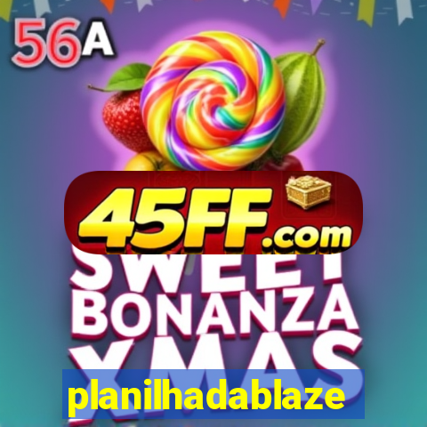 planilhadablaze