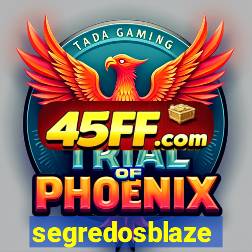 segredosblaze