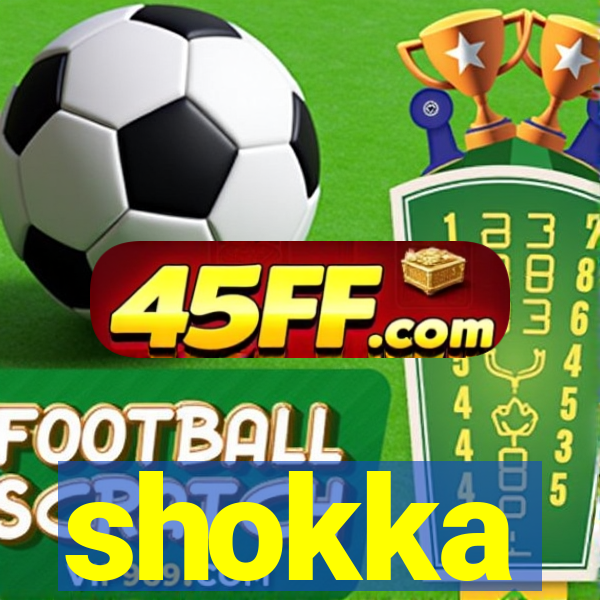 shokka