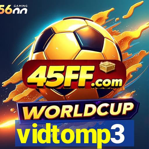 vidtomp3