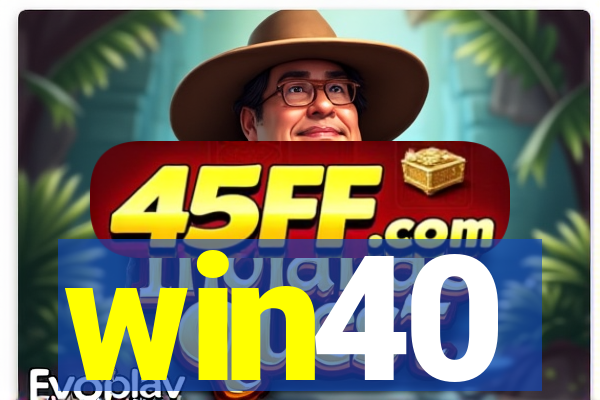 win40