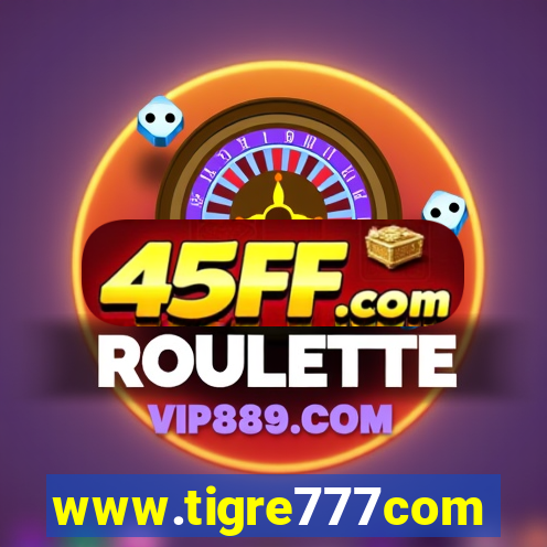 www.tigre777com