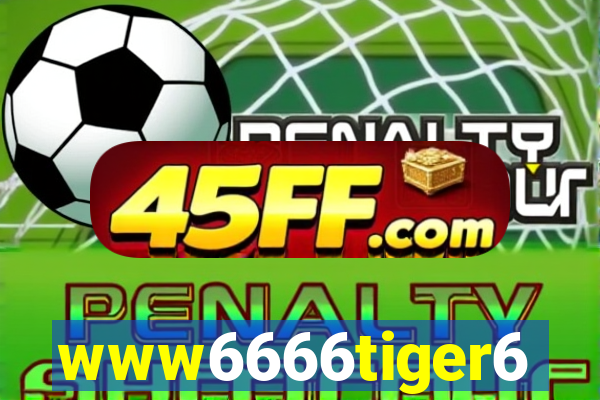 www6666tiger6